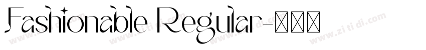 Fashionable Regular字体转换